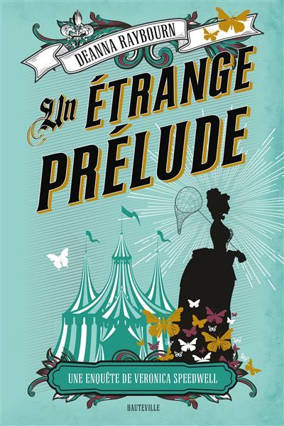 Une enquête de Veronica Speedwell, T1 : Un étrange prélude