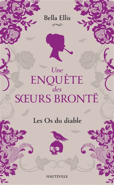 Une enquête des soeurs Brontë, T2 : Les Os du diable une enquete des soeurs bronte,2