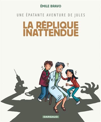 Une épatante aventure de Jules - Tome 2 - La Réplique inattendue Prix René-Goscinny 2001