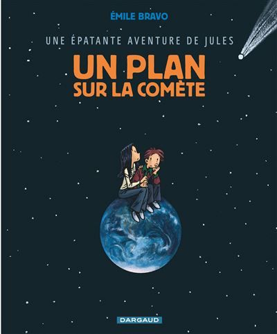 Une épatante aventure de Jules - Tome 6 - Un plan sur la comète