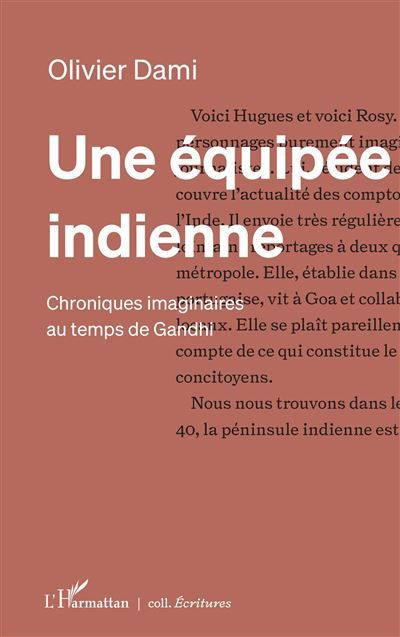 Une équipée indienne Chroniques imaginaires au temps de Gandhi