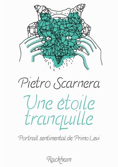 Une étoile tranquille Portrait sentimental de Primo Levi