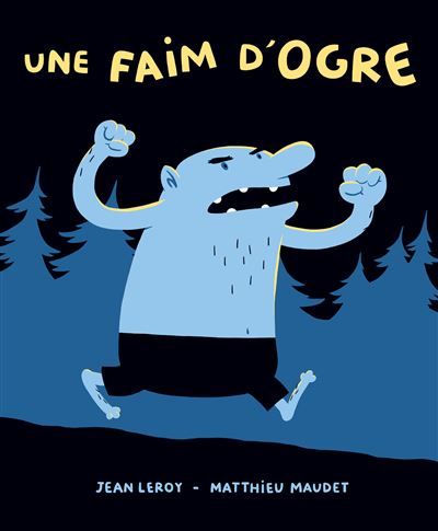 Une faim d'ogre - Matthieu Maudet