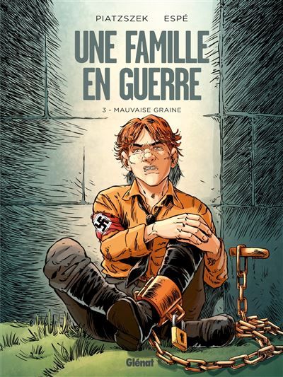 Une famille en guerre - Tome 03 Mauvaise graine