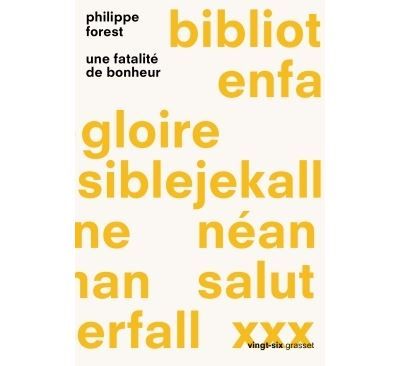 Une fatalite de bonheur