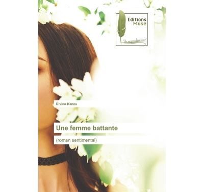 Une femme battante (roman sentimental)