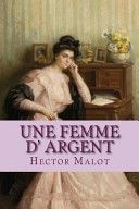 Couverture de Une Femme D' Argent par M. Ballin
