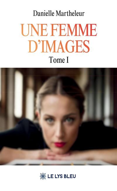 Une femme d'images Tome I