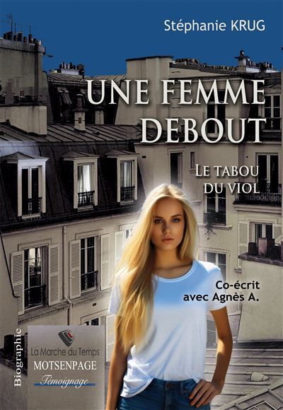 Une femme debout Le Tabou du Viol