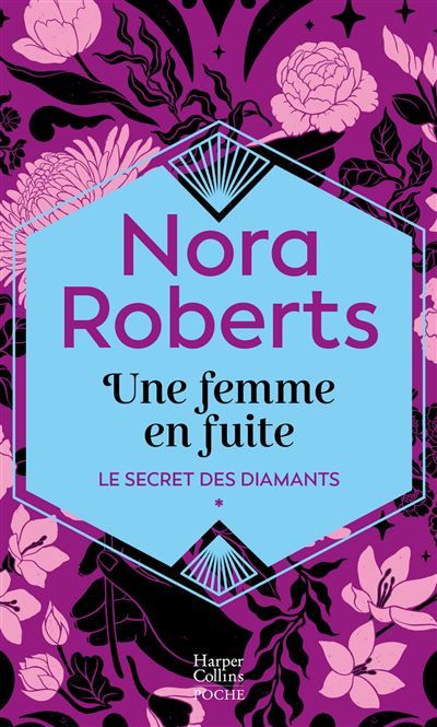 Une femme en fuite Le premier tome de la saga Le Secrets des diamants