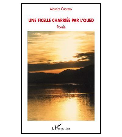 Une ficelle charriée par l'Oued Poésie