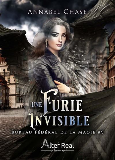 Une furie invisible Bureau Fédéral de la Magie - T09