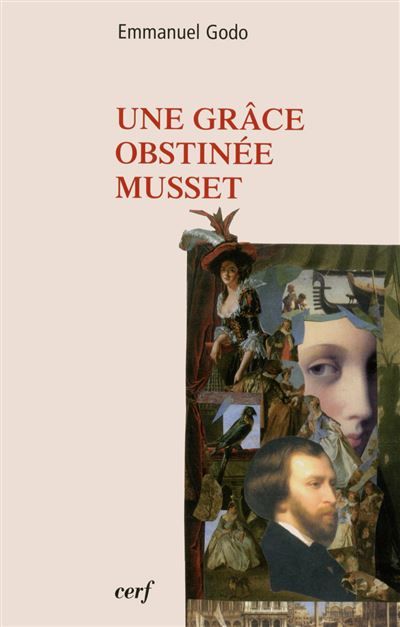 Une grâce obstinée, musset Musset