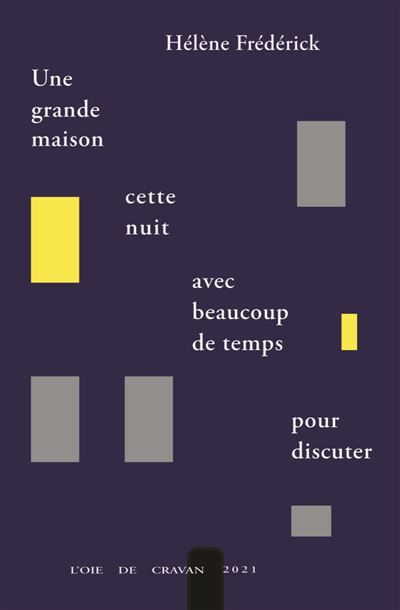 Une grande maison, cette nuit, avec beaucoup de temps pour discuter