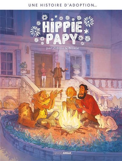 Une histoire d'adoption...- Hippie papy - Histoire complète