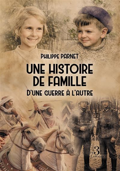 Une histoire de famille D'une guerre à l'autre