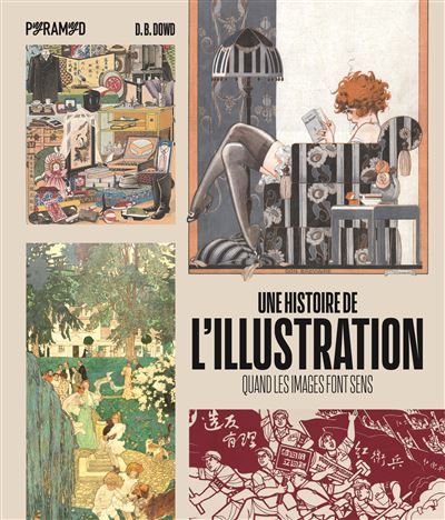 Une histoire de l'illustration Quand les images font sens