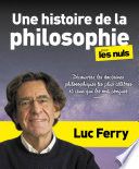 Une histoire de la philosophie pour les Nuls - Découvrez les doctrines philosophiques les plus célèb