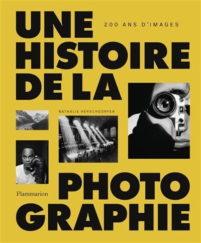 Une histoire de la photographie 200 ans d'images