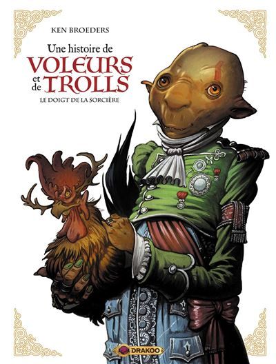 Une histoire de voleurs et de trolls - vol. 03/3 Le doigt de la sorcière
