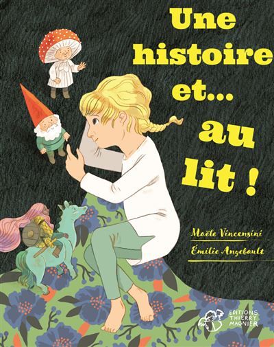Une histoire... et au lit ! une histoire... et debout !