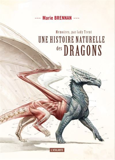 Une histoire naturelle des dragons Memoires par lady trent