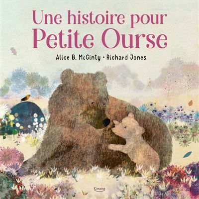 Une histoire pour petite Ourse - Richard Jones