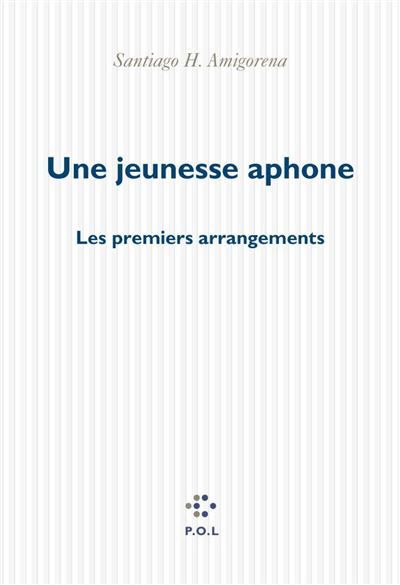 Une jeunesse aphone Les premiers arrangements