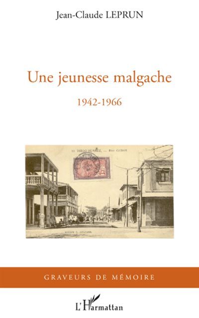 Une jeunesse malgache 1942-1966