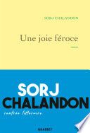 Couverture de Une joie féroce par Sorj Chalandon