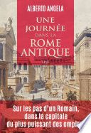 Une journée dans la Rome antique