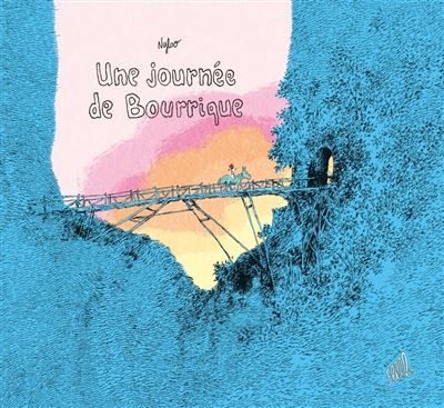 Une journée de Bourrique