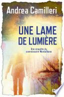 Couverture de Une lame de lumière par Andrea Camilleri