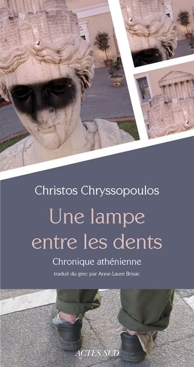 Une lampe entre les dents Chronique athénienne