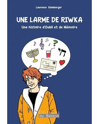 Une larme de Riwka Une histoire d'oubli et de mémoire