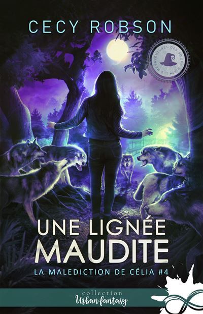 Une lignée maudite La malédiction de Célia, T4