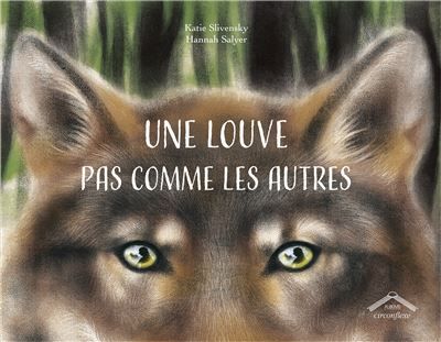 Une louve pas comme les autres