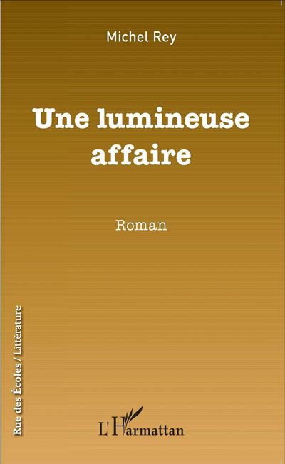 Une lumineuse affaire Roman