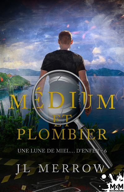 Une lune de miel... d'enfer Médium et plombier, T6