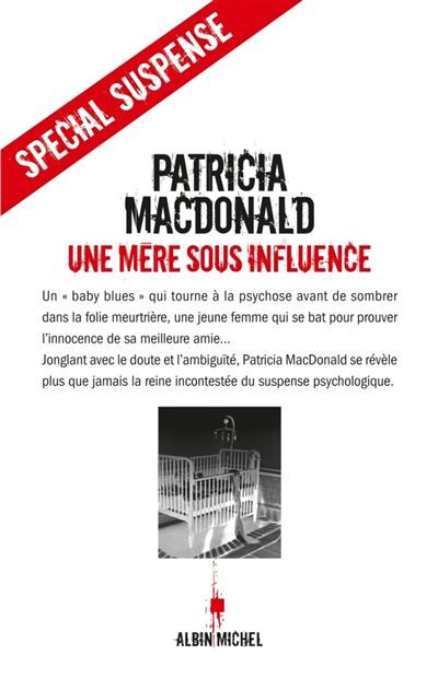 Couverture de Une mère sous influence - Nicole Hibert par Patricia J. MacDonald
