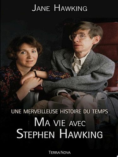 Couverture de Une merveilleuse histoire du temps : ma vie avec Stephen Hawking par Jane Hawking