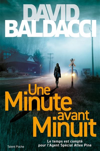 Une minute avant minuit - Une enquête d'Atlee Pine