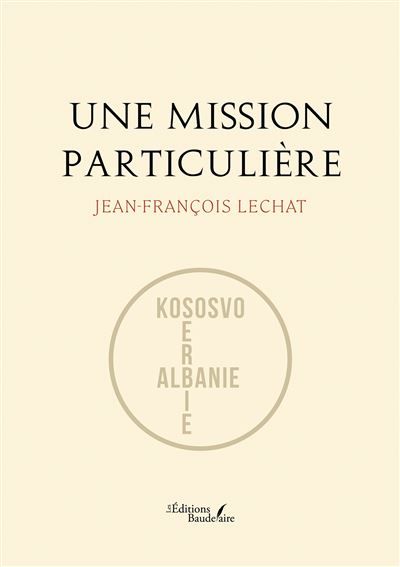 Une mission particulière