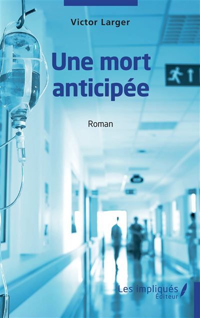 Une mort anticipée Roman