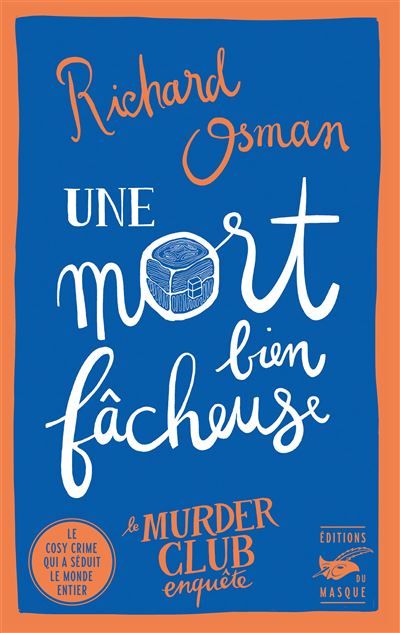 Une mort bien fâcheuse le murder club enquete