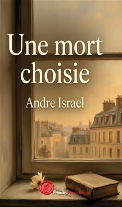 Couverture de Une mort choisie par André Israël