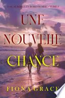 Une nouvelle chance (Une auberge en bord de mer — tome 2)