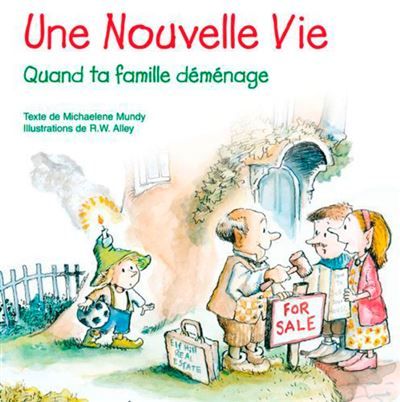 Une nouvelle vie - lutin conseil Quand ta famille déménage