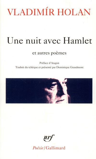 Une nuit avec Hamlet et autres poèmes (1932-1970)