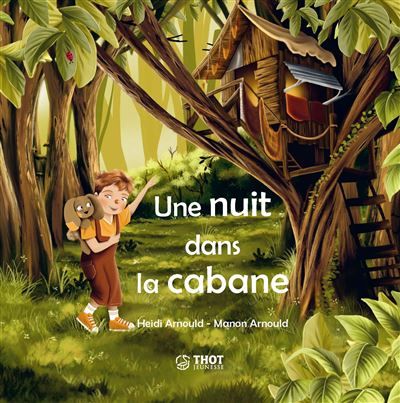 Une nuit dans la cabane - Arnould Heidi